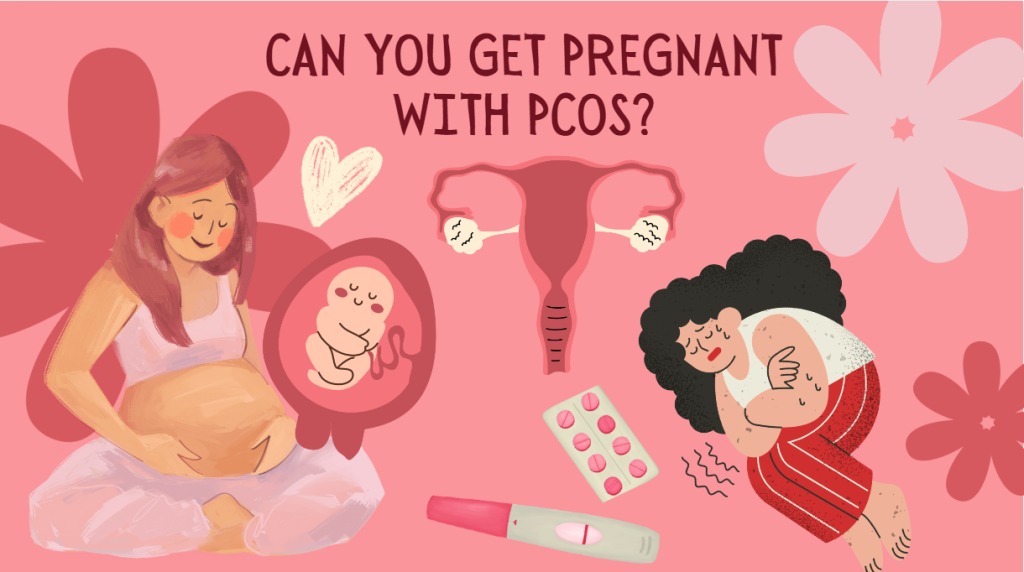 Can You Get Pregnant with PCOS