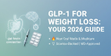GLP-1 for Weight Loss: A Simple 2026 Beginner’s Guide