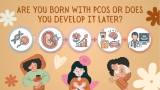 Is PCOS Genetic? Are You Born With PCOS or Can You Develop It Later? 