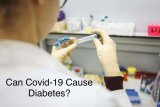 Can COVID-19 Cause Diabetes? Exploring the Potential Link